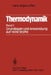 Thermodynamik: Erster Band Grundlagen Und Anwendung Auf Reine Stoffe by Hans J. Löffler