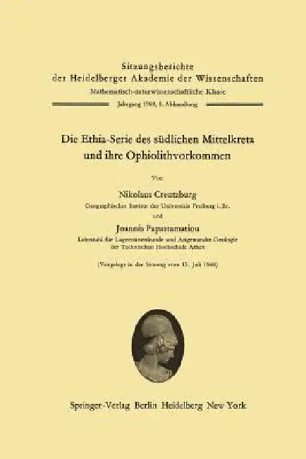 Die Ethia-Serie Des Südlichen Mittelkreta Und Ihre Ophiolithvorkommen by Nikolaus Creutzburg, Joannis Papastamatiou