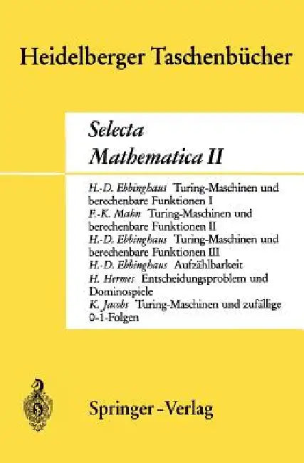 Selecta Mathematica II by H. D. Ebbinghaus, F. K. Mahn, Hans Hermes