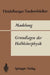 Grundlagen Der Halbleiterphysik by O. Madelung