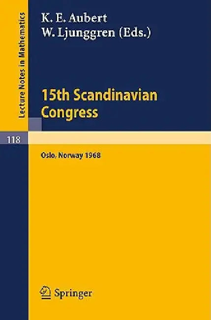 Proceedings of the 15th Scandinavian Congress Oslo 1968 by K. E. Aubert, W. Ljunggren