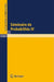 Séminaire de Probabilités IV: Université de Strasbourg. 1970 by P. a. Meyer