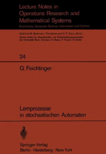 Lernprozesse in Stochastischen Automaten by Gustav Feichtinger