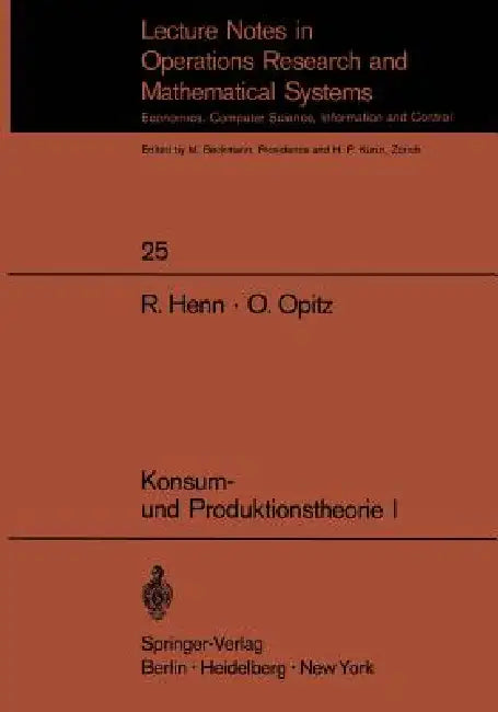 Konsum- Und Produktionstheorie I by R. Henn, O. Opitz