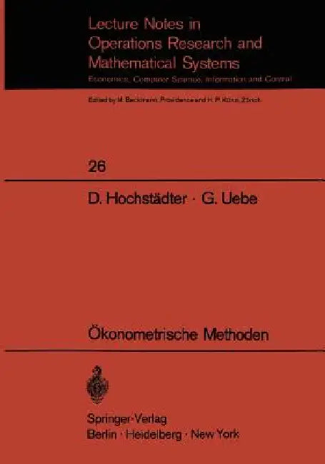 Ökonometrische Methoden by Dieter Hochstädter, Götz Uebe