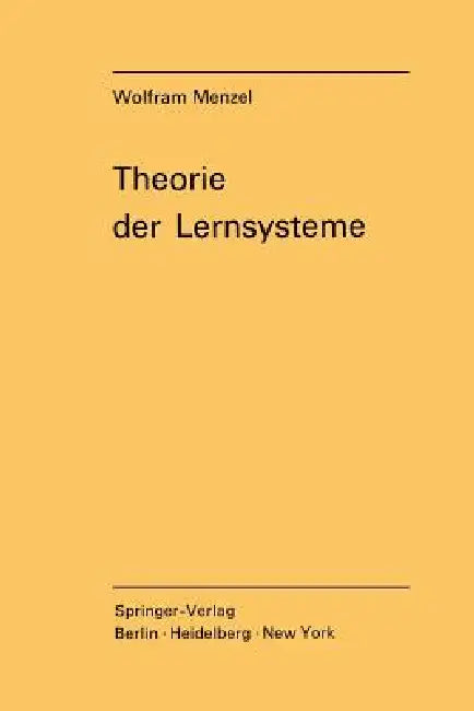 Theorie Der Lernsysteme by W. Menzel