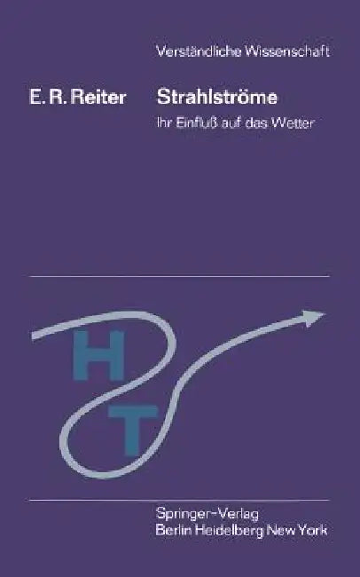 Strahlströme: Ihr Einfluß Auf Das Wetter by Elmar R. Reiter