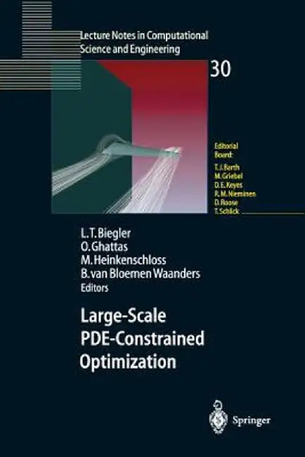 Large-Scale Pde-Constrained Optimization by Lorenz T. Biegler
