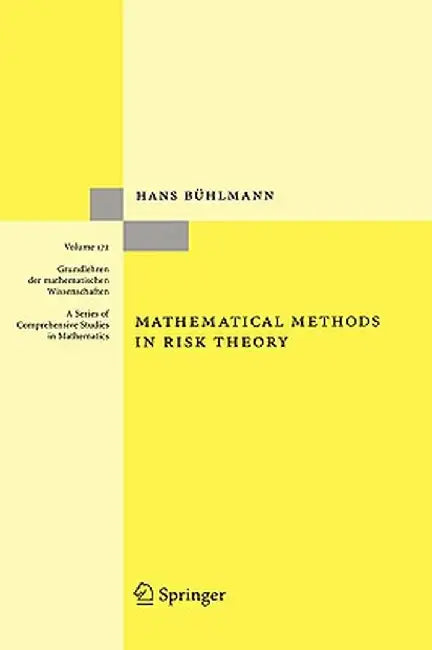 Mathematical Methods in Risk Theory by Hans Bühlmann