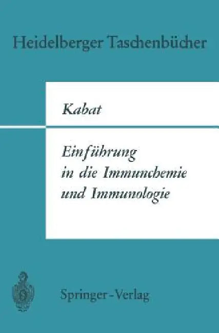 Einführung in Die Immunchemie Und Immunologie by Elvin A. Kabat, K. Jann, E. Rüde