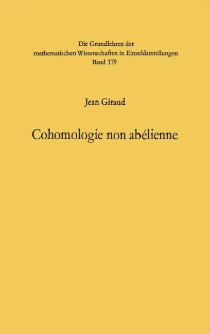 Cohomologie Non Abelienne by Jean Giraud