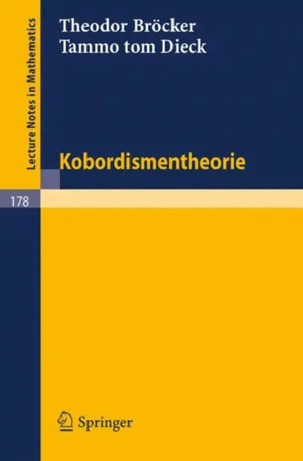 Kobordismentheorie by Theodor Bröcker, Tammo Tom Dieck