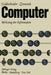 Computer: Werkzeug Der Information by H. P. Chladek, Peter Goldschneider, F. Lenk