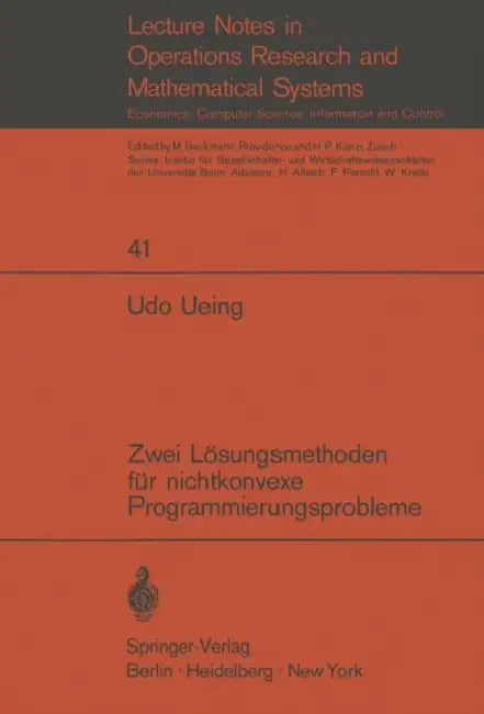 Zwei Lösungsmethoden Für Nichtkonvexe Programmierungsprobleme by U. Ueing