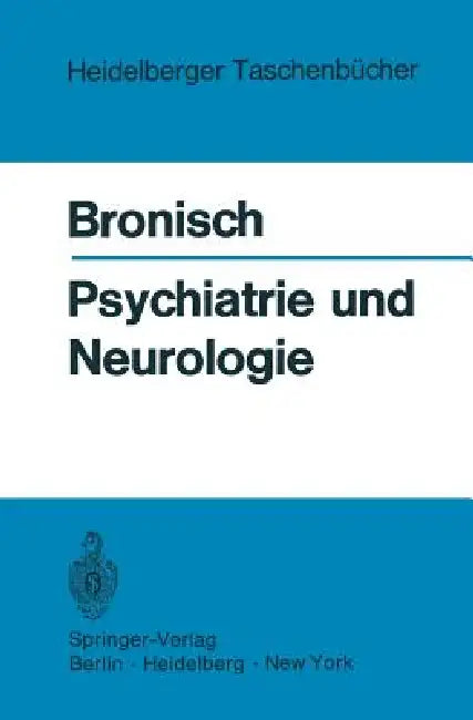 Psychiatrie Und Neurologie: Klinische, Forensische Und Soziale Daten, Fakten Und Methoden by H. Elterich, Friedrich W. Bronisch, H. W. Greiling