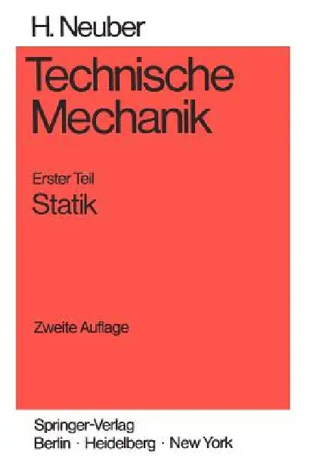 Technische Mechanik: Methodische Einführung by Heinz Neuber