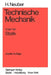 Technische Mechanik: Methodische Einführung by Heinz Neuber