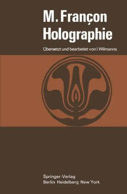 Holographie by Maurice Francon, Ingo Wilmanns, Ingo Wilmanns