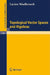 Topological Vector Spaces and Algebras by Lucien Waelbroeck