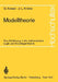 Modelltheorie: Eine Einführung in Die Mathematische Logik Und Grundlagentheorie by Georg Kreisel, Joachim Jung, Jean-Louis Krivine