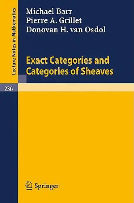 Exact Categories and Categories of Sheaves by M. Barr, P. A. Grillet, D. H. Van Osdol