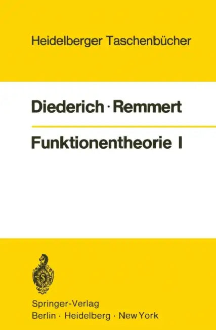 Funktionentheorie I by K. Diederich, R. Remmert