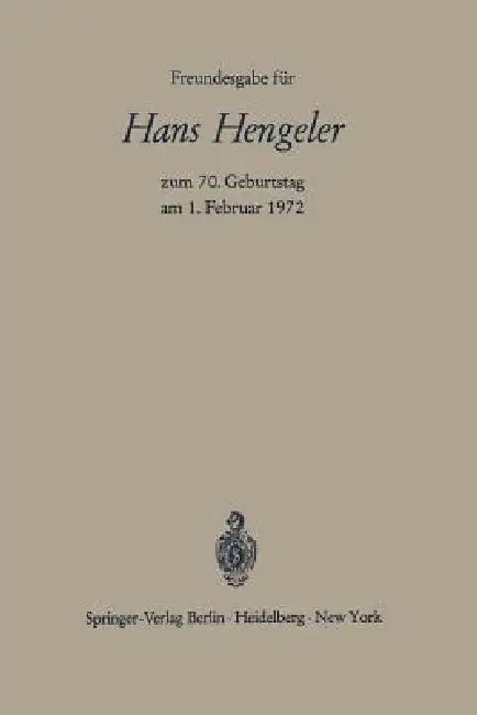 Freundesgabe Für Hans Hengeler Zum 70. Geburtstag Am 1. Februar 1972 by Wolfgang Bernhardt, Wolfgang Hefermehl, Wolfgang Schilling