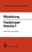 Festkörpertheorie I: Elementare Anregungen by Otfried Madelung
