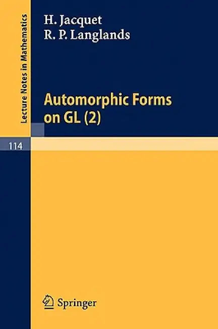 Automorphic Forms on Gl (2): Part 2 by H. Jacquet