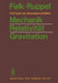 Mechanik Relativität Gravitation: Die Physik Des Naturwissenschaftlers by Gottfried Falk, Wolfgang Ruppel