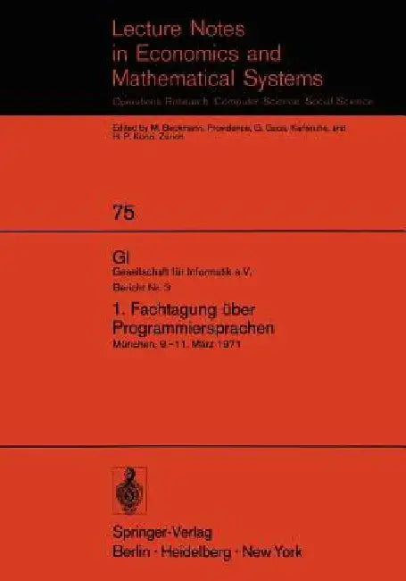 1. Fachtagung Über Programmiersprachen: München, 9.-11. März 1971 by Hans Langmaack, Manfred Paul