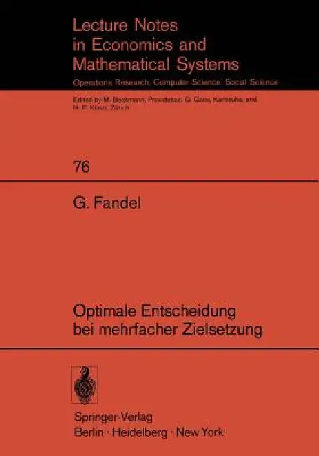 Optimale Entscheidung Bei Mehrfacher Zielsetzung by G. Fandel