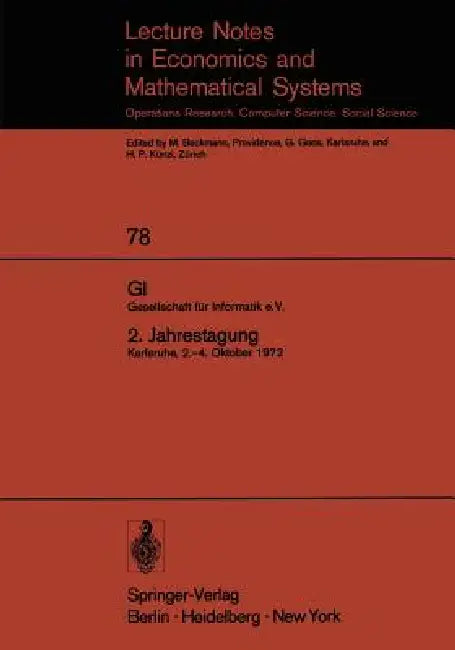Gi. Gesellschaft Für Informatik E.V. 2. Jahrestagung: Karlsruhe, 2.-4. Oktober 1972 by P. Deussen
