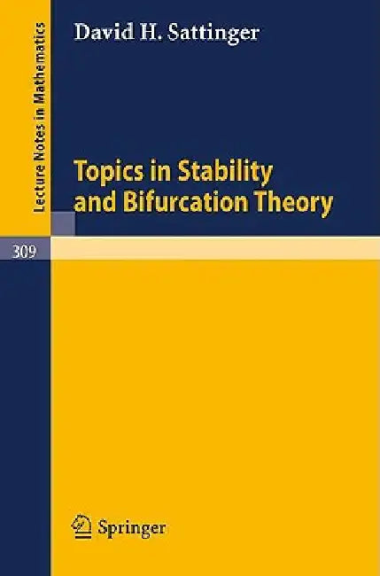 Topics in Stability and Bifurcation Theory by David H. Sattinger