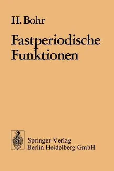 Fastperiodische Funktionen by H. Bohr