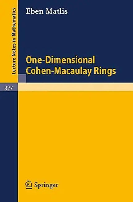 One-Dimensional Cohen-Macaulay Rings by Eben Matlis