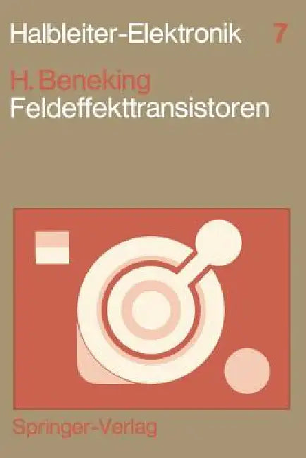 Feldeffekttransistoren by Heinz Beneking