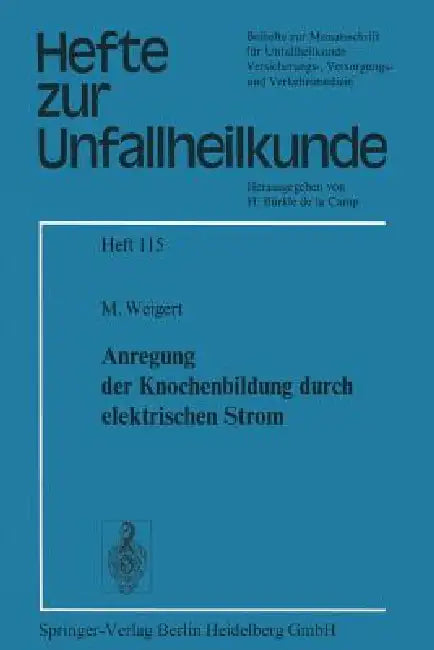 Anregung Der Knochenbildung Durch Elektrischen Strom by M. Weigert