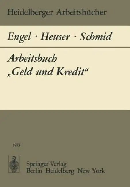 Arbeitsbuch "Geld Und Kredit" by B. Engel, F. Heuser, B. A. Schmid