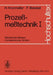 Prozeßmeßtechnik I: Elektrisches Messen Nichtelektrischer Größen by H. Kronmüller, F. Barakat