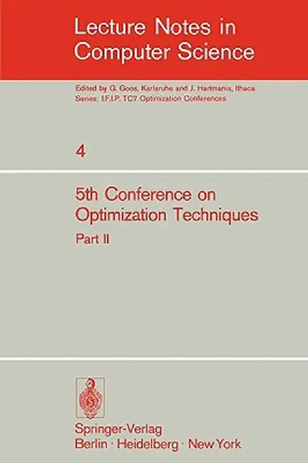 Fifth Conference on Optimization Techniques. Rome 1973: Part 2 by Roberto Conti