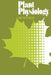 Plant Physiology: Molecular, Biochemical, and Physiological Fundamentals of Metabolism and Development by D. Hess