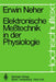 Elektronische Meßtechnik in Der Physiologie by E. Neher