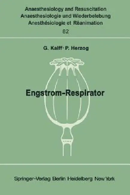 Engström-Respirator by G. Kalff, P. Herzog