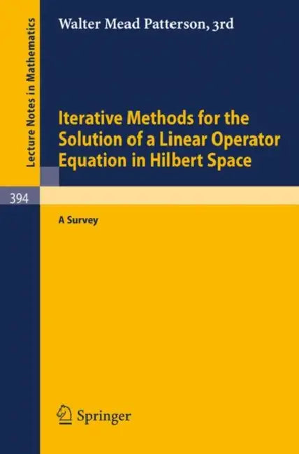 Iterative Methods for the Solution of a Linear Operator Equation in Hilbert Space: A Survey by Patterson