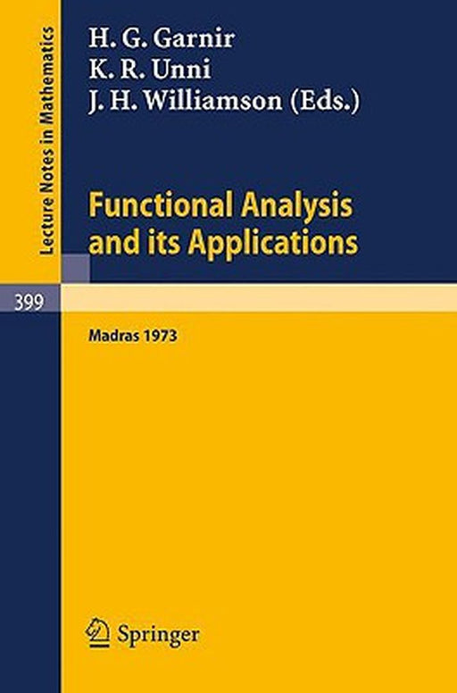 Functional Analysis and Its Applications: International Conference, Madras, 1973 by H. G. Garnir