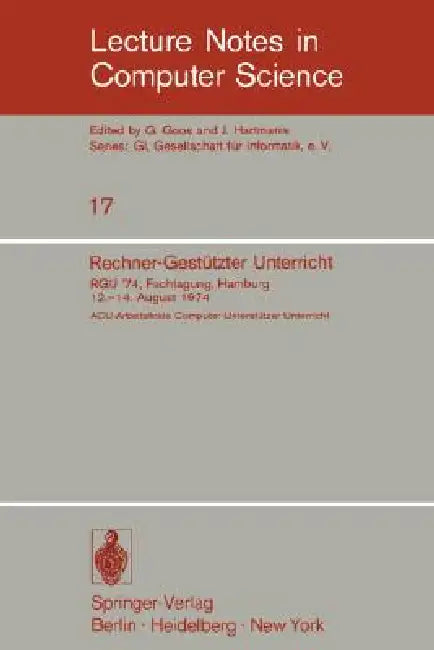Rechner-Gestützter Unterricht: Rgu '74. Fachtagung, Hamburg 12.-14. August 1974 by K. Brunnstein, K. Haefner, W. Händler