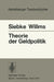 Theorie Der Geldpolitik by J. Siebke, M. Willms