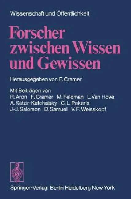 Forscher Zwischen Wissen Und Gewissen by F. Cramer