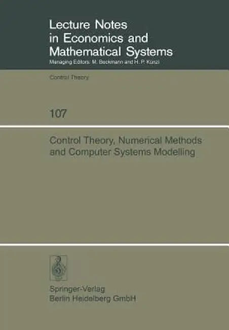 Control Theory, Numerical Methods and Computer Systems Modelling: International Symposium, Rocquencourt, June 17-21, 1974 by A. Bensoussan
